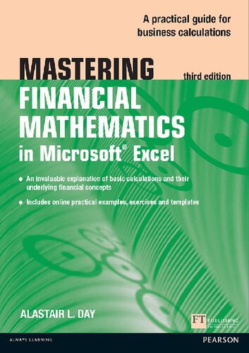 Mastering Financial Mathematics in Microsoft Excel: A practical guide to business calculations (The Mastering Series)
