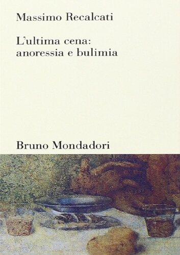 L'ultima cena: anoressia e bulimia
