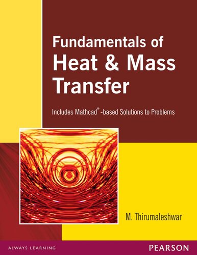 Fundamentals Of Heat & Mass Transfer Includes Mathcad-based Solutions to Problems