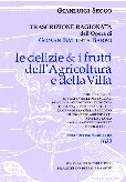 Trascrizione ragionata dell'opera di G. B. Barpo. Le delizie e i frutti dell'agricoltura e della villa. Anno 1632. Con CD-ROM