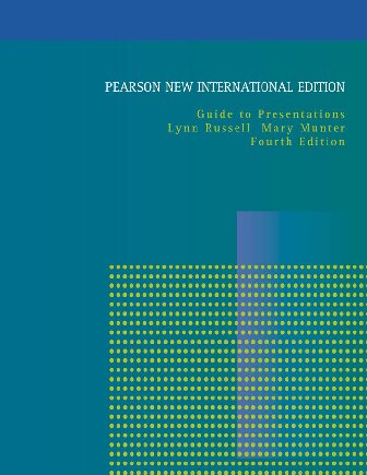 Guide to Presentations: Pearson New International Edition