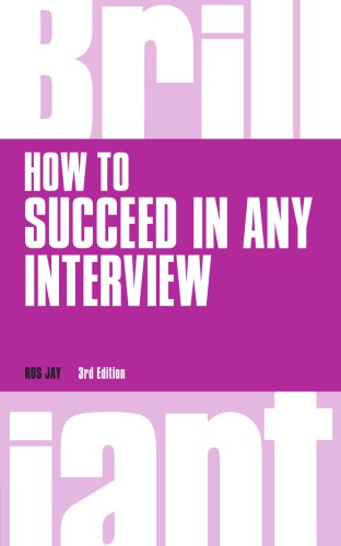How to Succeed in any Interview (Brilliant Business)