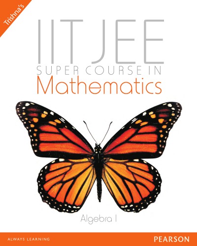 IIT-JEE Super Course in Mathematics - Vol 1 Algebra I