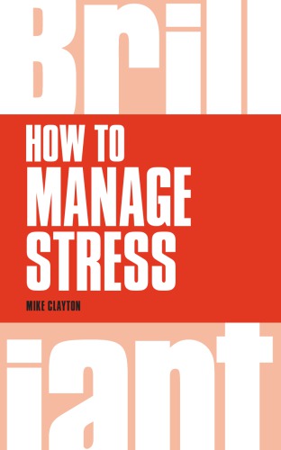 How to Manage Stress (Brilliant Business)
