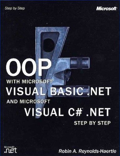 OOP with Microsoft Visual Basic.NET and Microsoft Visual C# .NET step by step