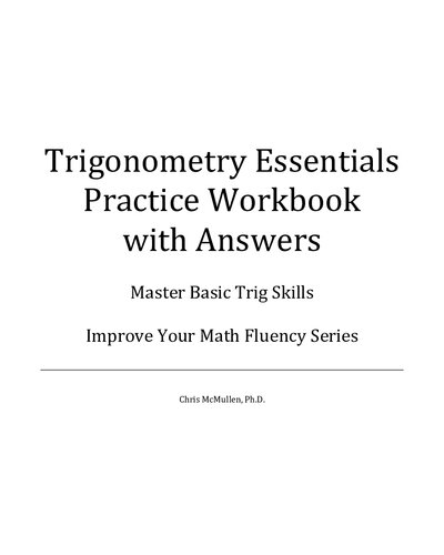 Trigonometry Essentials Practice Workbook with Answers: Master Basic Trig Skills