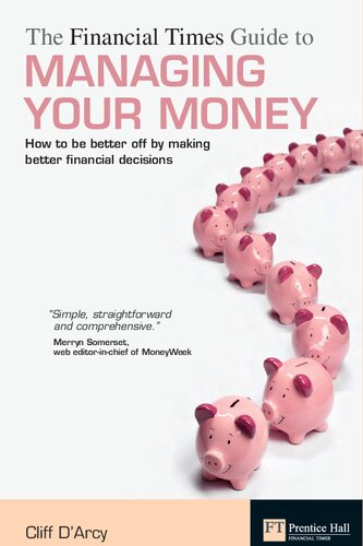 The Financial Times Guide to Managing Your Money: How to be better off by making better financial decisions