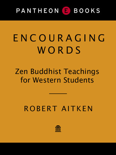 Encouraging Words: Zen Buddhist Teachings for Western Students