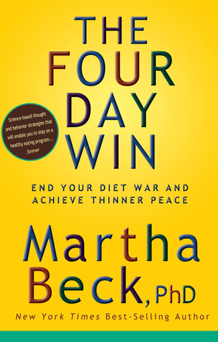 The Four-Day Win: End Your Diet War and Achieve Thinner Peace