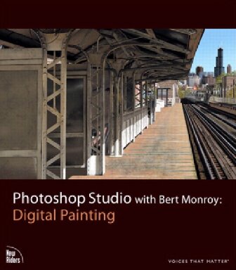 Photoshop Studio with Bert Monroy: Digital Painting (Voices That Matter)