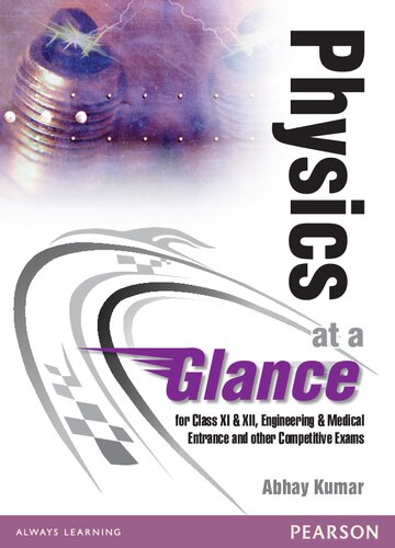 Physics At A Glance for Class XI & XII, Engineering Entrance and other Competitive Exams