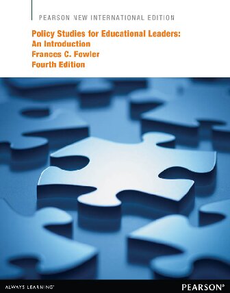 Policy Studies for Educational Leaders : An Introduction (Pearson New International Edition)