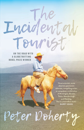 The Incidental Tourist: On the road with a globetrotting Nobel prize winner