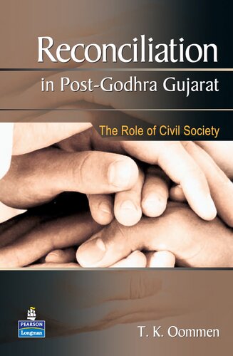 Reconciliation in Post-Godhra Gujarat: The Role of Civil Society