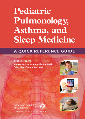 Pediatric Pulmonology, Asthma, and Sleep Medicine: a Quick Reference Guide