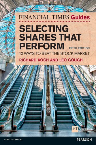 The Financial Times Guide to Selecting Shares that Perform: 10 ways to beat the stock market (The FT Guides)