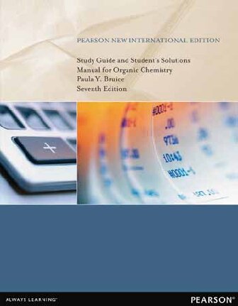 Study Guide and Student's Solutions Manual for Organic Chemistry: Pearson New International Edition