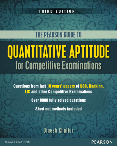 The Pearson Guide to Quantitative Aptitude for Competitive Examinations