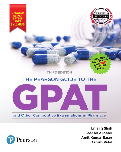 The Pearson Guide to the GPAT and Other Competitive Examinations in Pharmacy