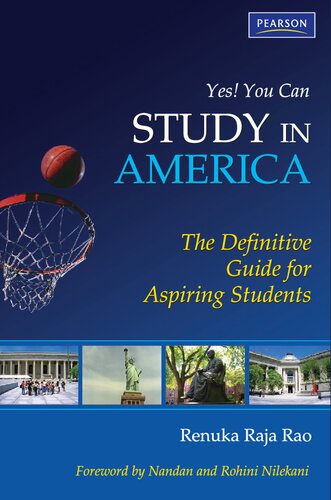 Yes! You Can Study In America! - The Definitive Guide for Aspiring Students