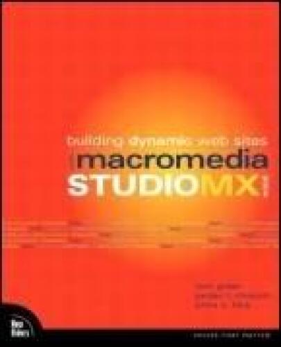Building Dynamic Websites with Macromedia Studio MX 2004