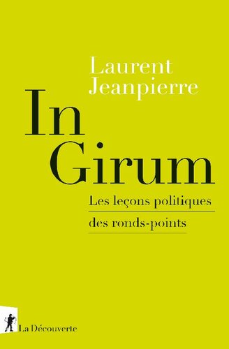 In Girum : Les leçons politiques des ronds-points