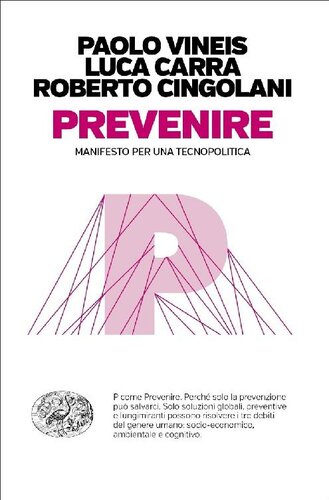 Prevenire. Manifesto per una tecnopolitica