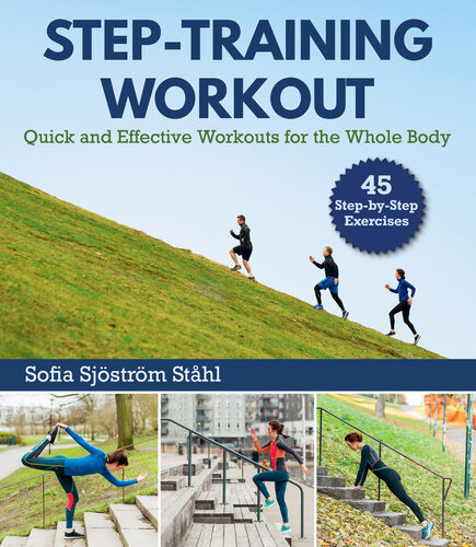 Step-Training Workout: Quick and Effective Workouts for the Whole Body