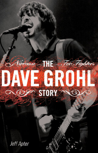 Nirvana Foo Fighters: The Dave Grohl Story
