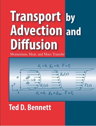 Transport by Advection and Diffusion: Momentum, Heat, and Mass Transfer