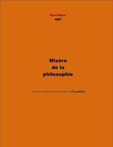 Misère de la philosophie. Réponse à la Philosophie de la misère de Proudhon