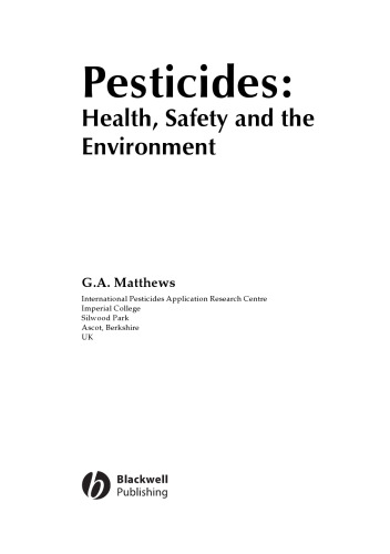 Pesticides: Health, Safety and the Environment
