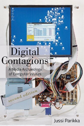 Digital Contagions: A Media Archaeology of Computer Viruses