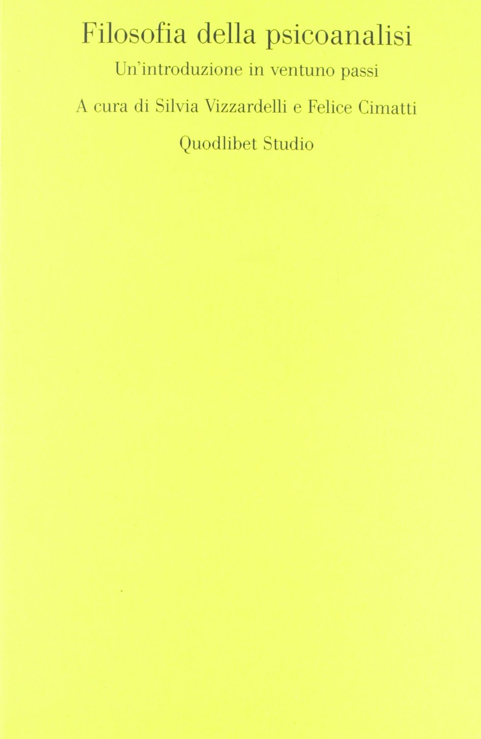 Filosofia della psicoanalisi. Un'introduzione in ventuno passi