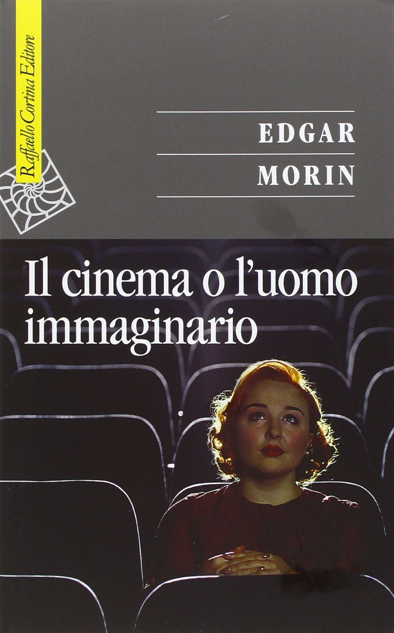 Il cinema o l'uomo immaginario. Saggio di antropologia sociologica