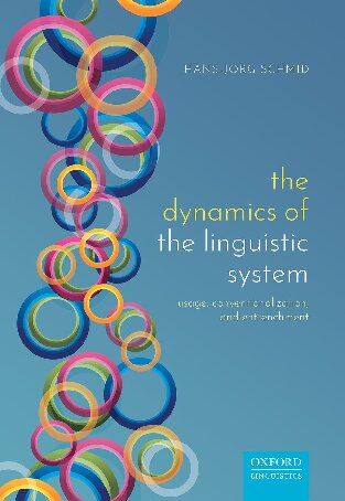The dynamics of the linguistic system : usage, conventionalization, and entrenchment