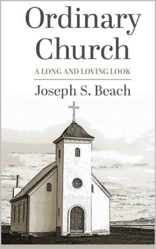 Ordinary Church: A Long and Loving Look