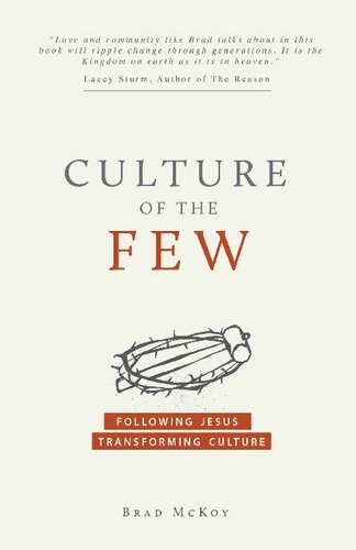 Culture of the Few: Following Jesus, Transforming Culture