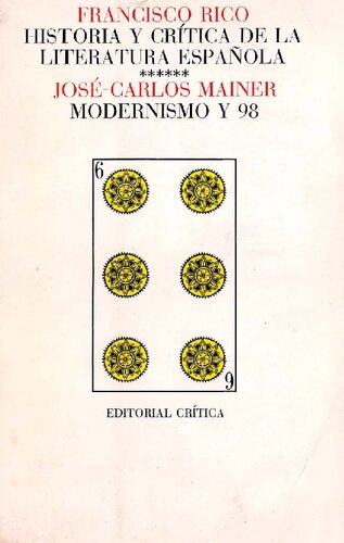Historia y crítica de la literatura española, 6. Modernismo y 98
