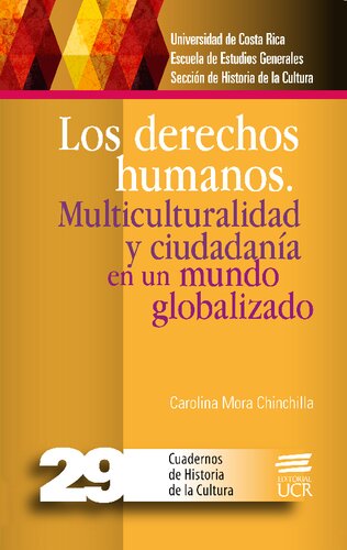 Los derechos humanos. Multiculturalidad y ciudadanía en un mundo globalizado