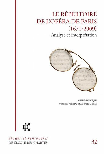 Le répertoire de l’Opéra de Paris (1671-2009)