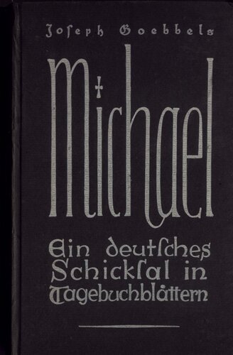 Michael - Ein deutsches Schicksal in Tagebuchblaettern