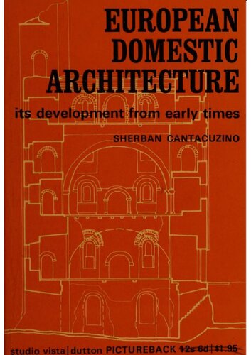 European domestic architecture: its development from early times