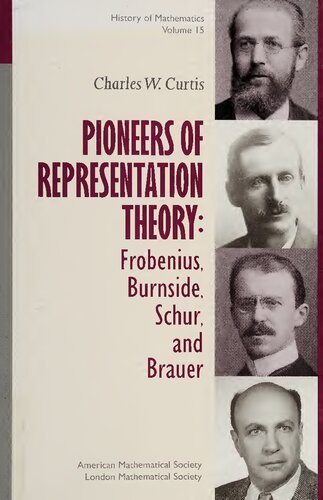 Pioneers of Representation Theory: Frobenius, Burnside, Schur, and Brauer