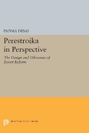 Perestroika in perspective : the design and dilemmas of Soviet reform
