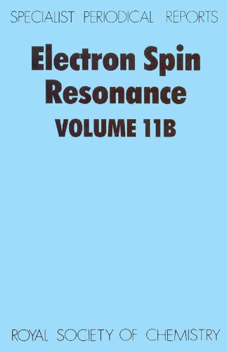 Electron spin resonance. Volume 11B : a review of recent literature to mid-1988