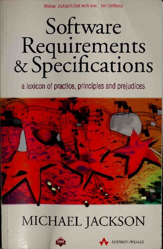 Software Requirements and Specifications: A Lexicon of Practice, Principles and Prejudices