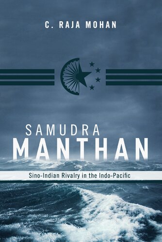 Samudra Manthan: Sino-Indian Rivalry in the Indo-Pacific