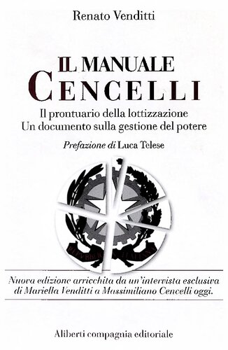 Il manuale Cencelli. Un manuale della lottizzazione. Un documento sulla gestione del potere