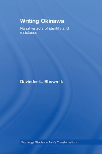 Writing Okinawa: Narrative Acts of Identity and Resistance
